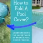 Folding A Pool Cover